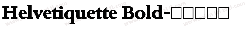 Helvetiquette Bold字体转换